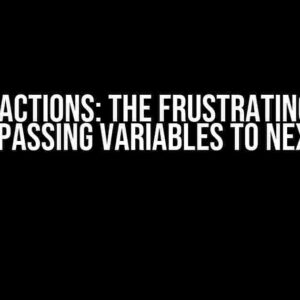 Github Actions: The Frustrating Truth About Passing Variables to Next Jobs