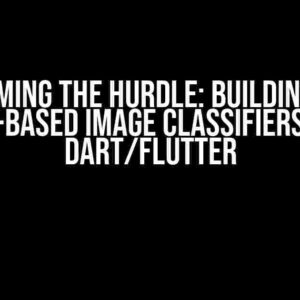 Overcoming the Hurdle: Building TFLITE ViT-based Image Classifiers on Dart/Flutter